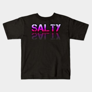 Salty - Graphic Typography - Funny Humor Sarcastic Slang Saying - Pink Gradient Kids T-Shirt